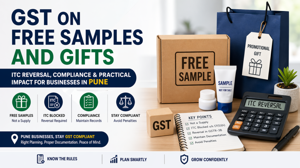 GST on Free Samples and Gifts – ITC Reversal, Compliance & Practical Impact for Businesses 26 gst free samples itc reversal pune